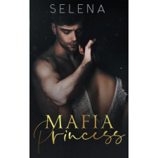 Mafia Princess: An Arranged Marriage Mafia Romance idegen nyelvű könyv