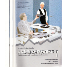 Magánkiadás A menedzserasszisztens I-III. - Kézikönyv titkárságon dolgozók számára - Kossáné Prókay Katalin antikvárium - használt könyv