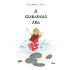 Magánkiadás A SZABADSÁG ÁRA