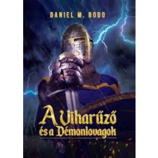 Magánkiadás A Viharűző és a Démonlovagok regény