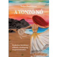 Magánkiadás A vonzó nő életmód, egészség