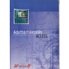 Magánkiadás Adatbáziskezelés - Access antikvárium - használt könyv