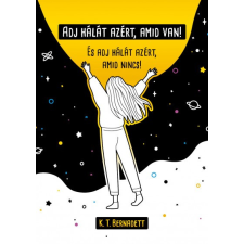 Magánkiadás Adj hálát azért, amid van! társadalom- és humántudomány