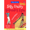Magánkiadás Bolondos Apu - Silly Daddy 3. - Ausztráliában - In Australia