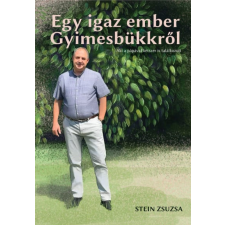 Magánkiadás Egy igaz ember Gyimesbükkről egyéb könyv