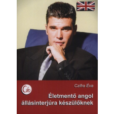 Magánkiadás Életmentő angol állásinterjúra készülőknek antikvárium - használt könyv