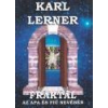 Magánkiadás Fraktál - Az apa és a fiú nevében - Karl Lerner