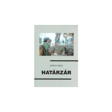 Magánkiadás Határzár - Dobai Gábor irodalom