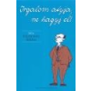 Magánkiadás Irgalom atyja, ne hagyj el! - Pozsonyi Ádám