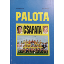 Magánkiadás Palota csapata - Bocsák Miklós, Imre Mátyás antikvárium - használt könyv