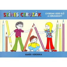 Magánkiadás Színes ceruzák - Gyorsan vedd elő a ceruzáidat! gyermek- és ifjúsági könyv