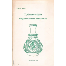 Magánkiadás Tájékoztató az újabb magyar őstörténeti kutatásokról ANTIKVÁR — Montreal, 193 antikvárium - használt könyv
