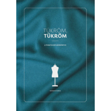 Magánkiadás Tükröm, Tükröm életmód, egészség