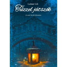 Magánkiadás Tűzzel játszók - Az azúr bicikli folytatása regény