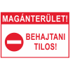 Magánterület! Behajtani tilos! -öntapadó, 160*240