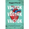 Maggie O'Farrell Vagyok, vagyok, vagyok