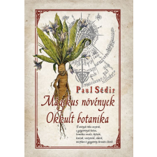  Mágikus növények - Okkult botanika ezoterika