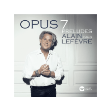 MAGNEOTON ZRT. Alain Lefèvre - Opus 7: Preludes (Cd) klasszikus