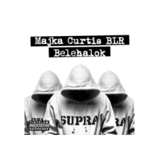 MAGNEOTON ZRT. Majka, Curtis, BLR - Belehalok (Cd) rap / hip-hop