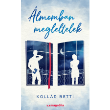 Magnólia Álmomban megleltelek regény