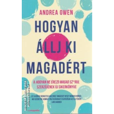 Magnólia Hogyan állj ki magadért - Andrea Owen egyéb könyv