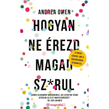 Magnólia Hogyan ne érezd magad sz*rul egyéb e-könyv