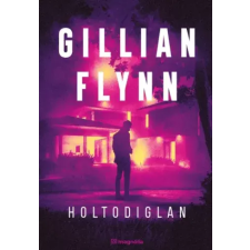 Magnólia Holtodiglan egyéb e-könyv
