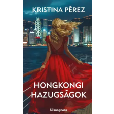 Magnólia Hongkongi hazugságok egyéb e-könyv