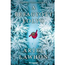 Magnólia Kiadó A befagyott folyó regény