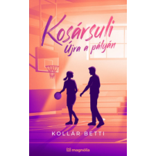 Magnólia Kosársuli - Újra a pályán irodalom