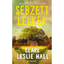 Magnólia Sebzett lelkek regény