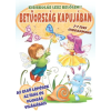 Magnusz Kiadó Betűország kapujában 5-7 éveseknek - Kisiskolás lesz belőlem