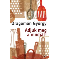 Magvető Adjuk meg a módját! egyéb e-könyv