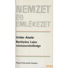 Magvető Batthyány Lajos miniszterelnöksége antikvárium - használt könyv
