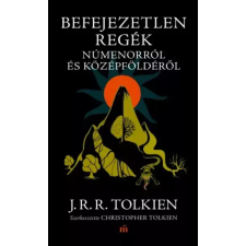 Magvető Befejezetlen regék Númenorról és Középföldéről egyéb e-könyv