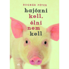 Magvető Hajózni kell, élni nem kell szépirodalom