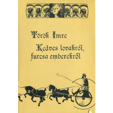 Magvető Kedves lovakról, furcsa emberekről antikvárium - használt könyv