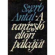 Magvető Kiadó A varázsló eltöri pálcáját antikvárium - használt könyv