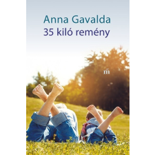 Magvető Kiadó Anna Gavalda: 35 kiló remény irodalom