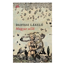 Magvető Kiadó Darvasi László: Magyar sellő irodalom