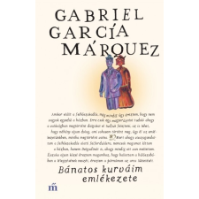 Magvető Kiadó Gabriel García Márquez: Bánatos kurváim emlékezete irodalom