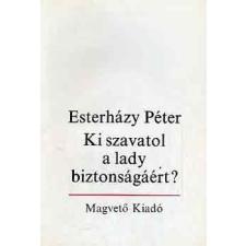 Magvető Kiadó Ki szavatol a lady biztonságáért? antikvárium - használt könyv