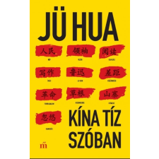 Magvető Kiadó Kína tíz szóban - JÜ HUA regény