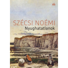 Magvető Kiadó Nyughatatlanok regény