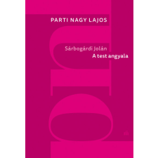 Magvető Kiadó Sárbogárdi Jolán: A test angyala regény