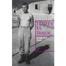 Magvető Kiadó Tények és tanúk - Bertók László - Priusz történelem