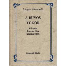 Magvető Könyvkiadó A bűvös tükör (Magyar Hírmondó) antikvárium - használt könyv