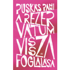 Magvető Könyvkiadó A rezervátum visszafoglalása irodalom