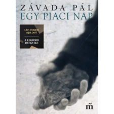 Magvető Könyvkiadó Egy piaci nap regény