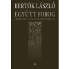 Magvető Könyvkiadó Együtt forog - Firkák a szalmaszálra 2.